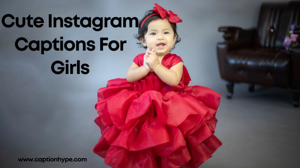 Cute Instagram Captions For Girls