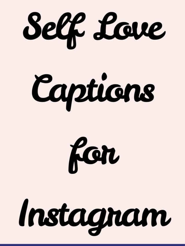 Self-Love Captions For Instagram
