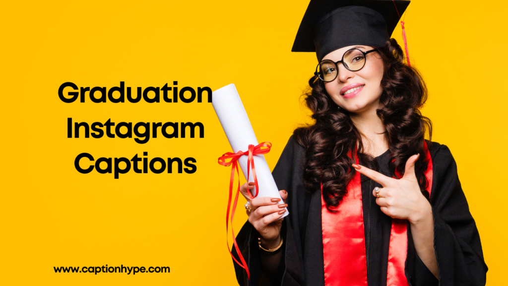 Graduation Instagram Captions