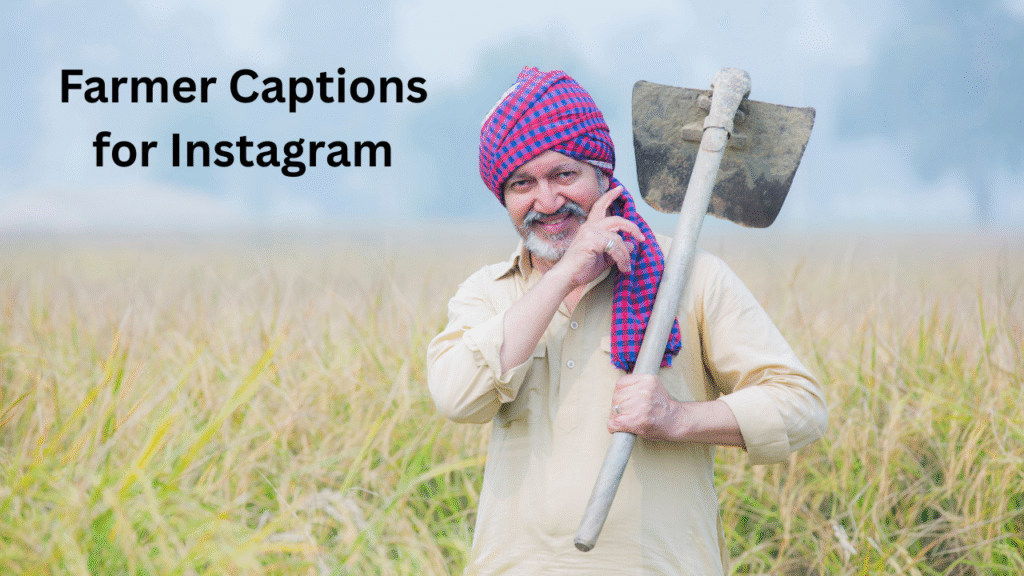 Farmer Captions for Instagram