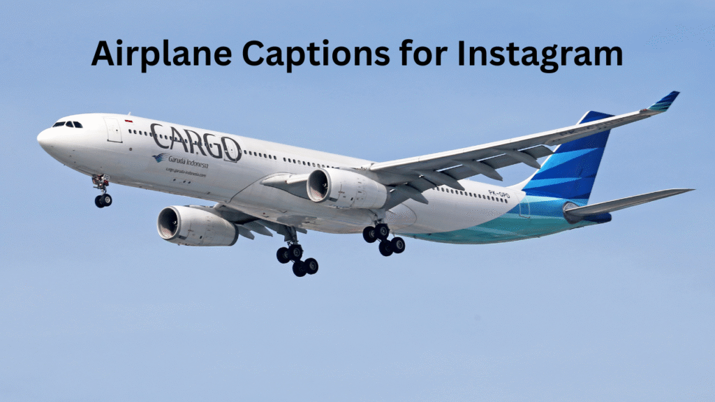 Best Airplane Captions for Instagram