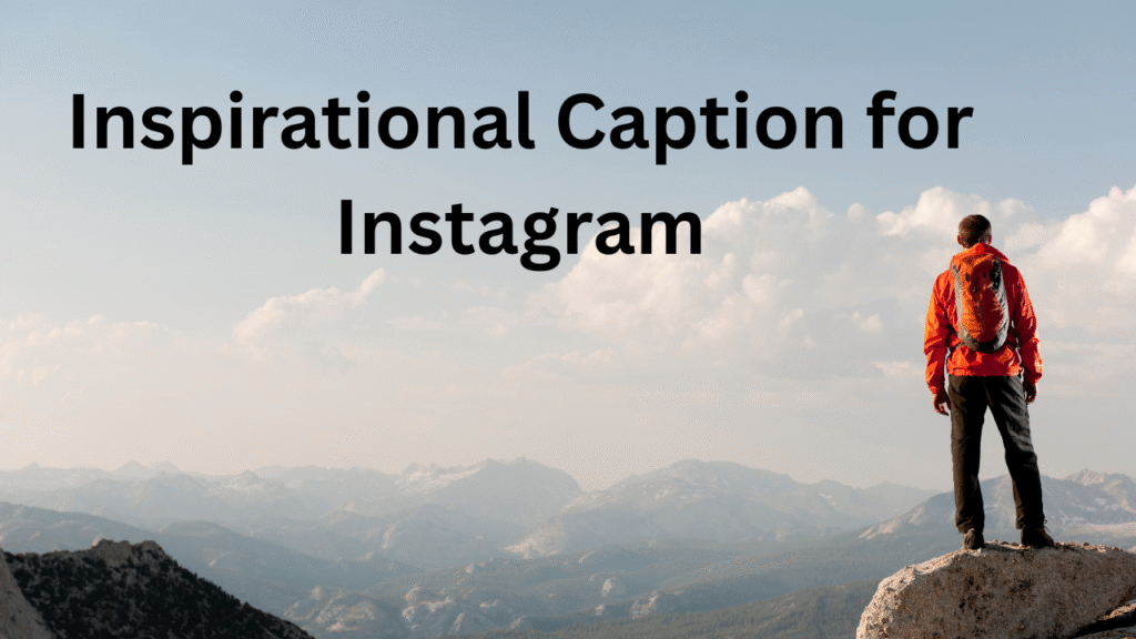 Inspirational Caption for Instagram