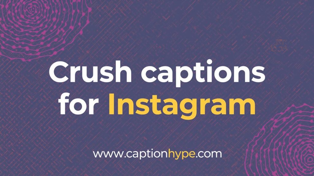 Crush Captions