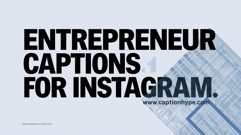 Entrepreneur Captions for Instagram
