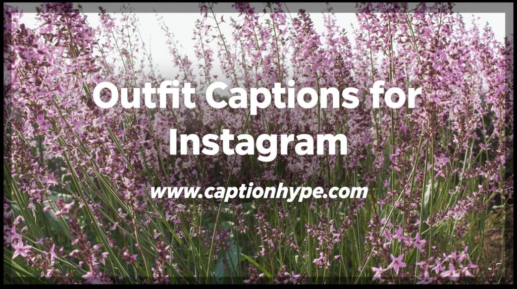 outfit captions for instagram